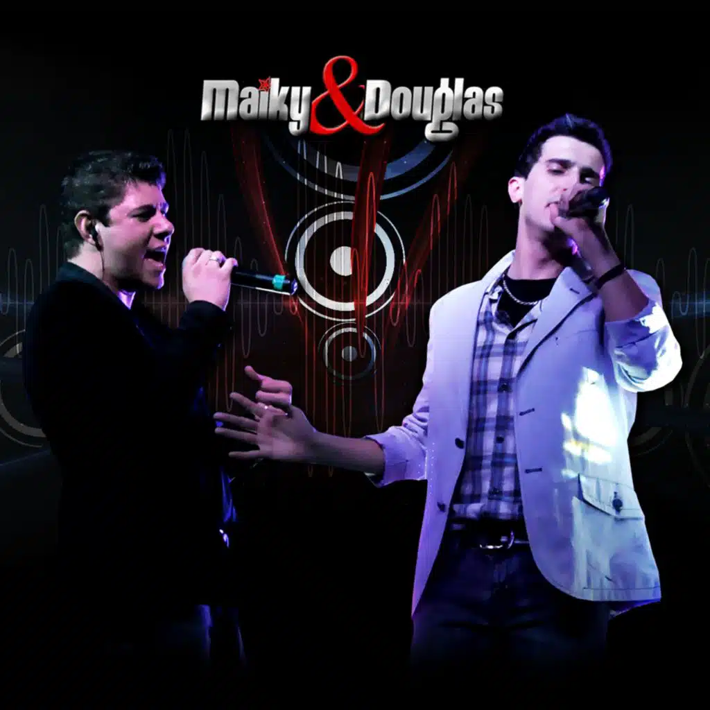 Maiky & Douglas - Ao Vivo