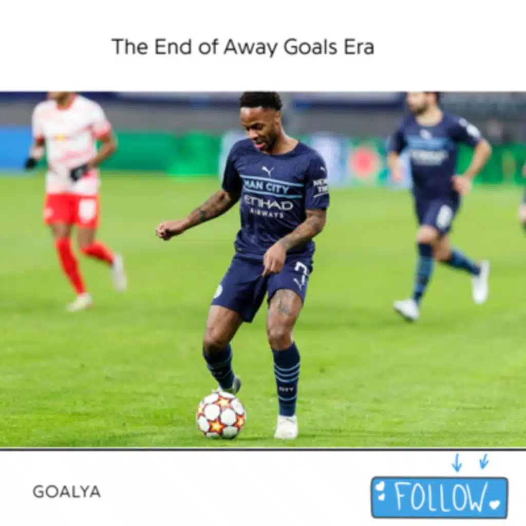 The End of Away Goals Era | UEFA Champions League