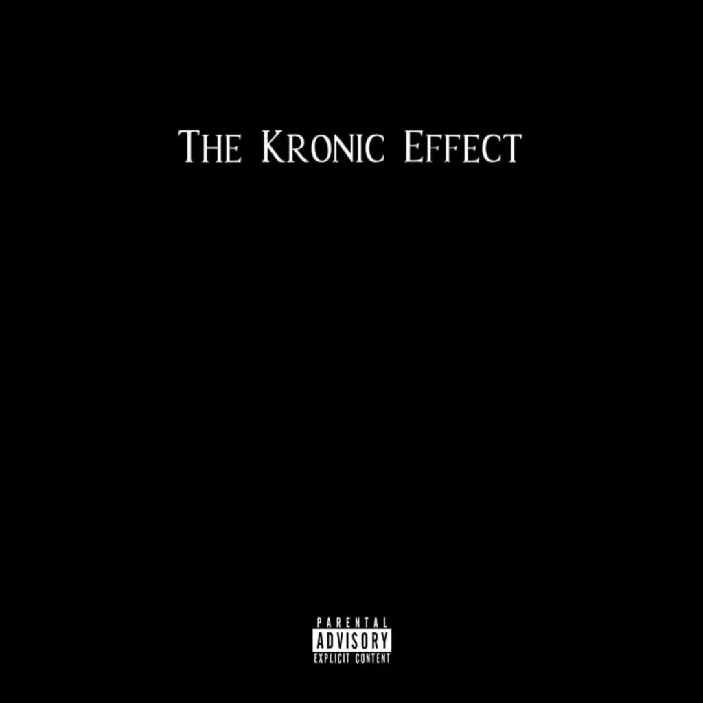 The Kronic Effect