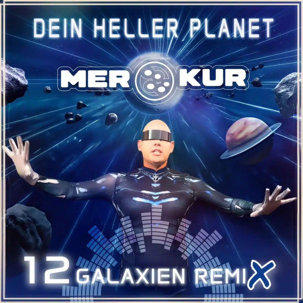 Dein heller Planet (12 Galaxien Remix)