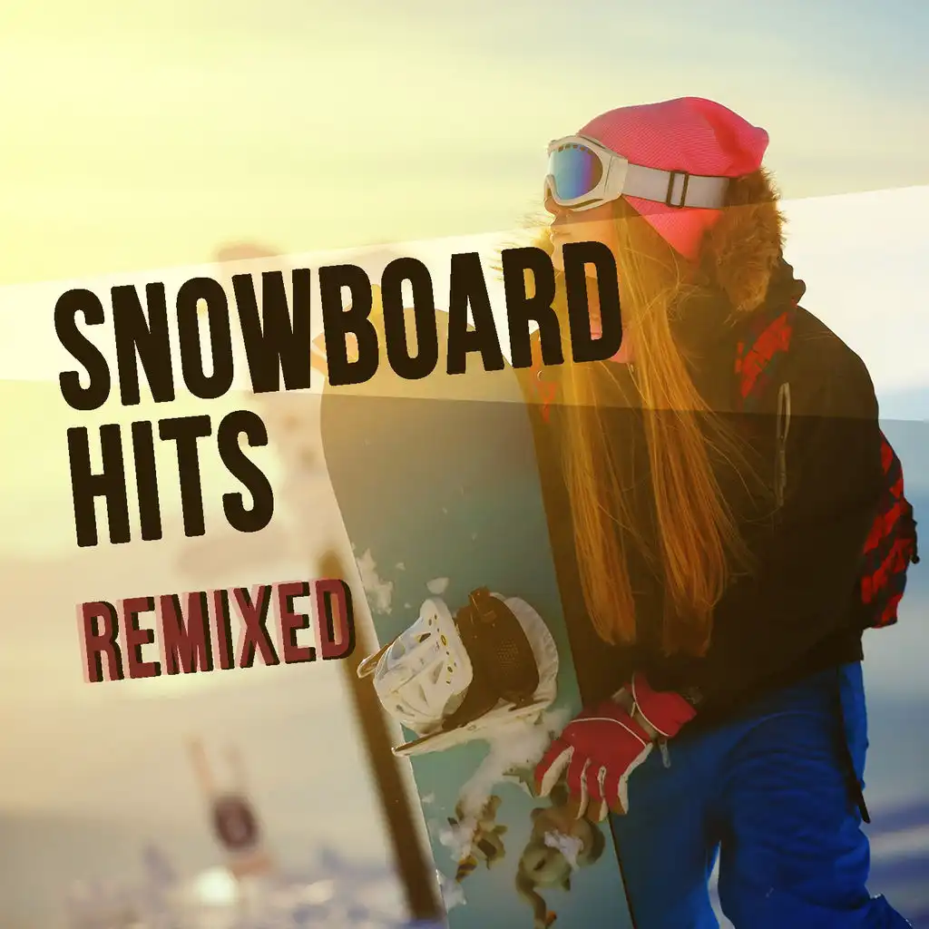 Snowboard Hits Remixed