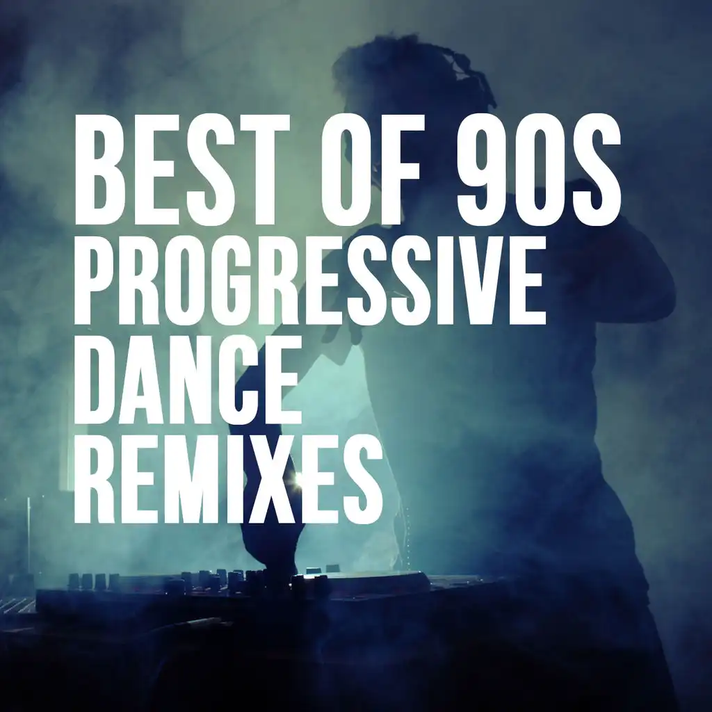 Best of 90's Progressive Dance Remixes