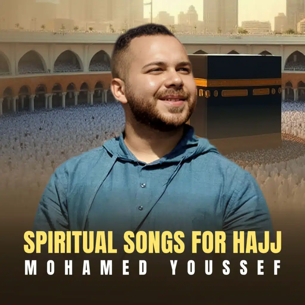 Spiritual Songs for Hajj