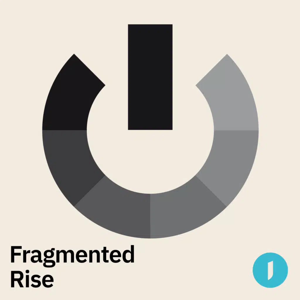 Fragmented Rise