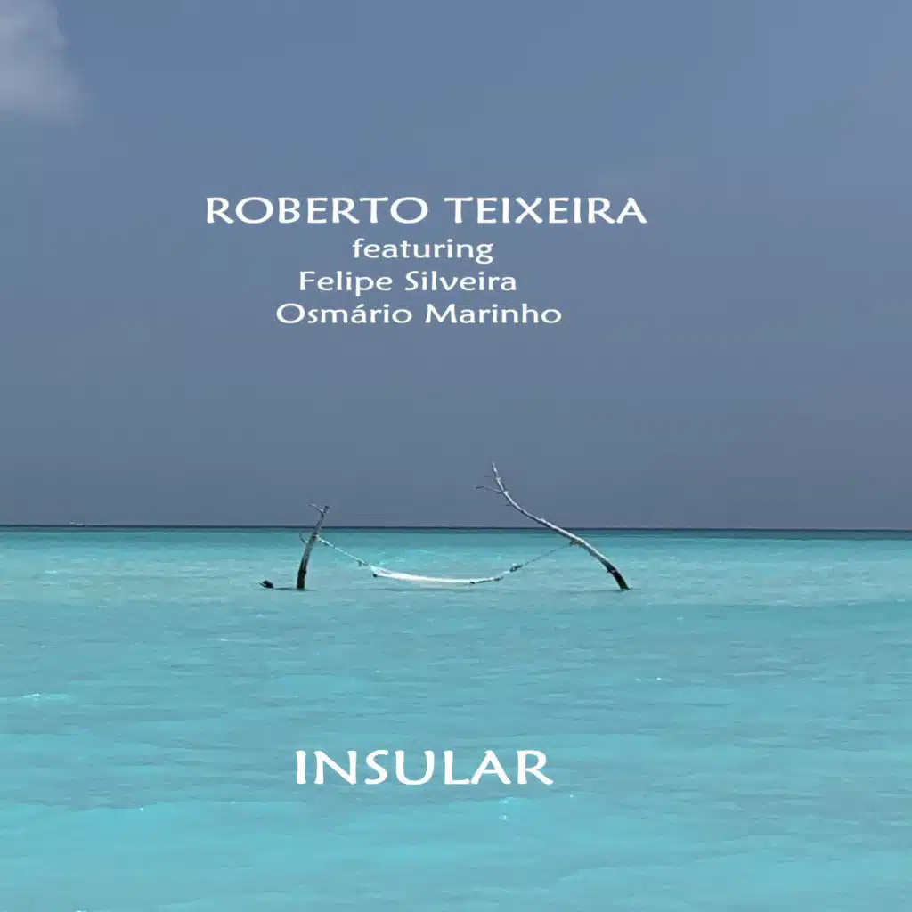 Insular (feat. Felipe Silveira & Osmário Marinho)