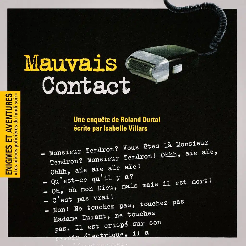 Enigmes et aventures: "Mauvais contact" (Les pièces policières du lundi soir)
