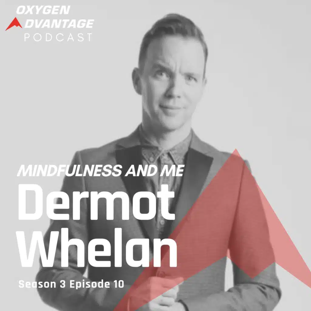 Dermot Whelan - Mindfulness and Me