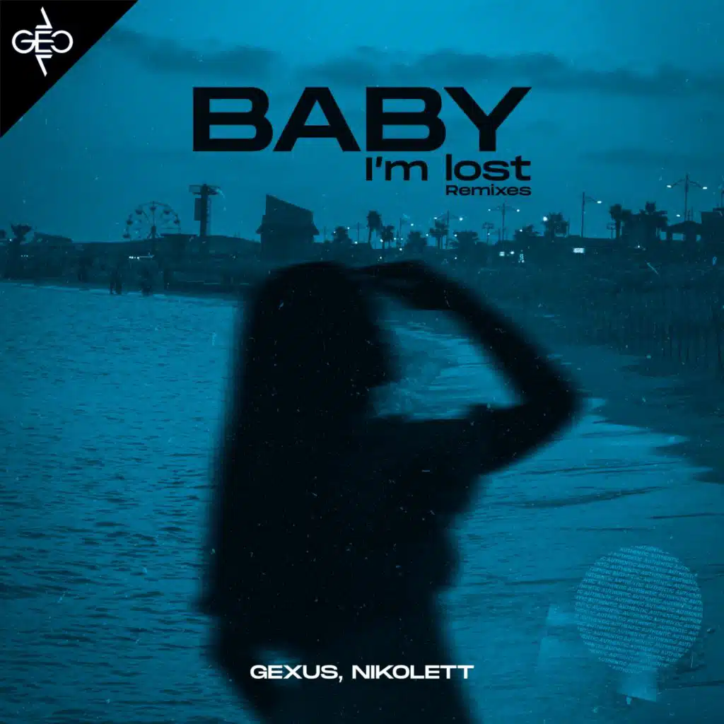 Baby I'm Lost (Remixes)