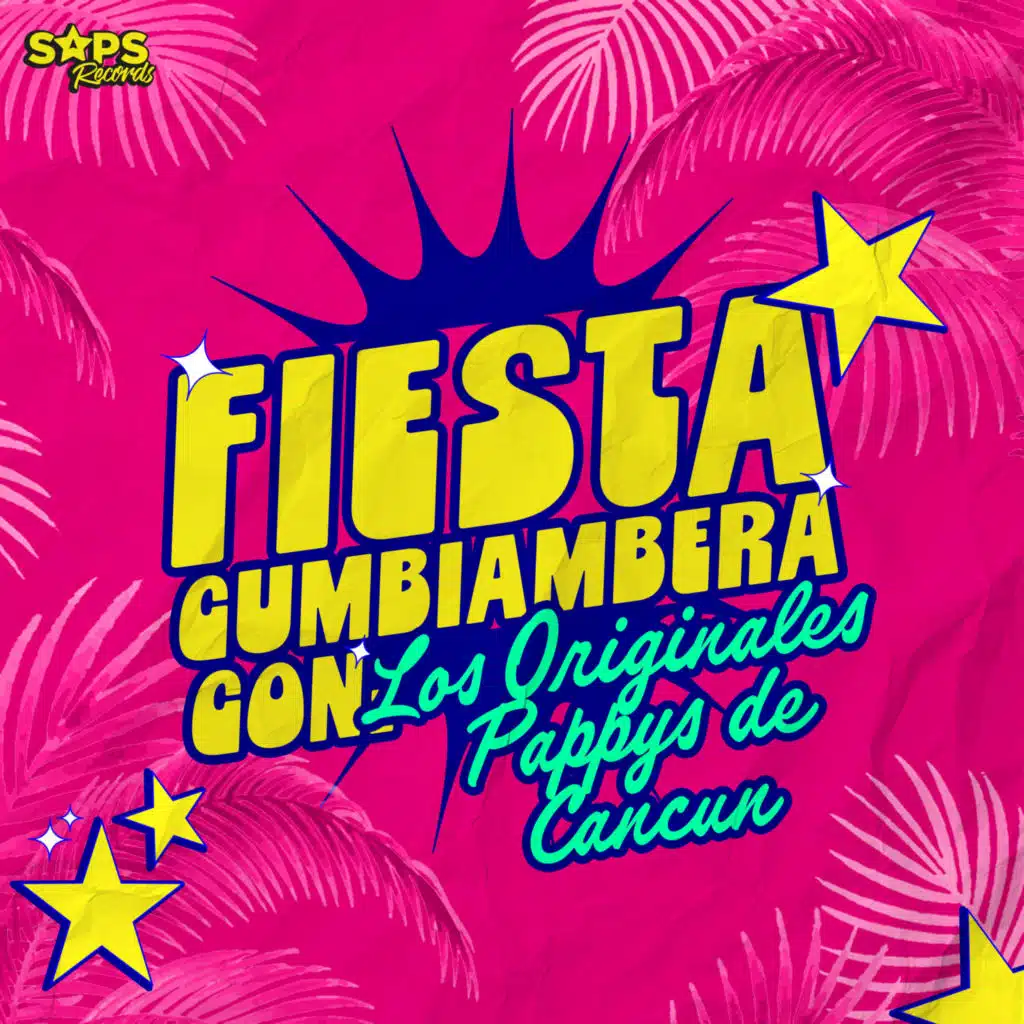 Fiesta Cumbiambera Con los Originales Pappys de Cancún
