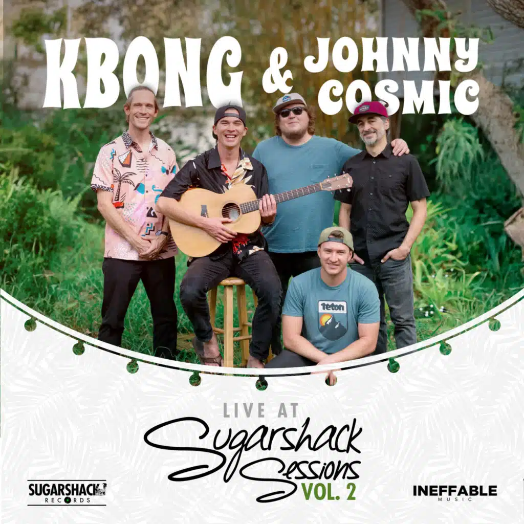 KBong & Johnny Cosmic (Live at Sugarshack Sessions, Vol. 2)