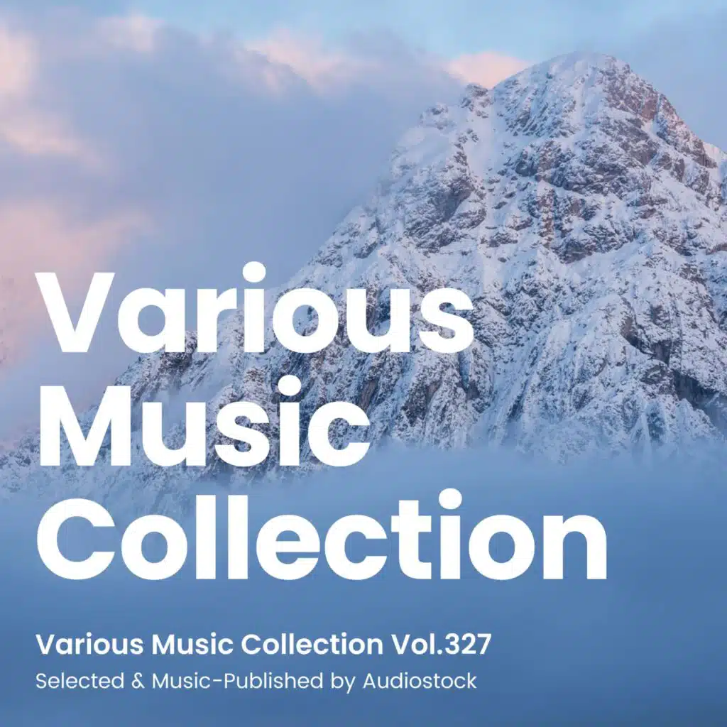 Various Music Collection Vol.327 -Selected & Music-Published by Audiostock-