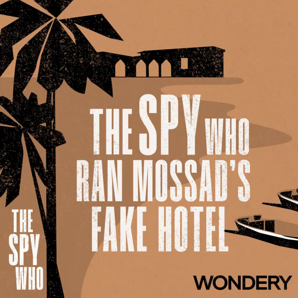The Spy Who Ran Mossad’s Fake Hotel | Sun, Sand and Spies | 2