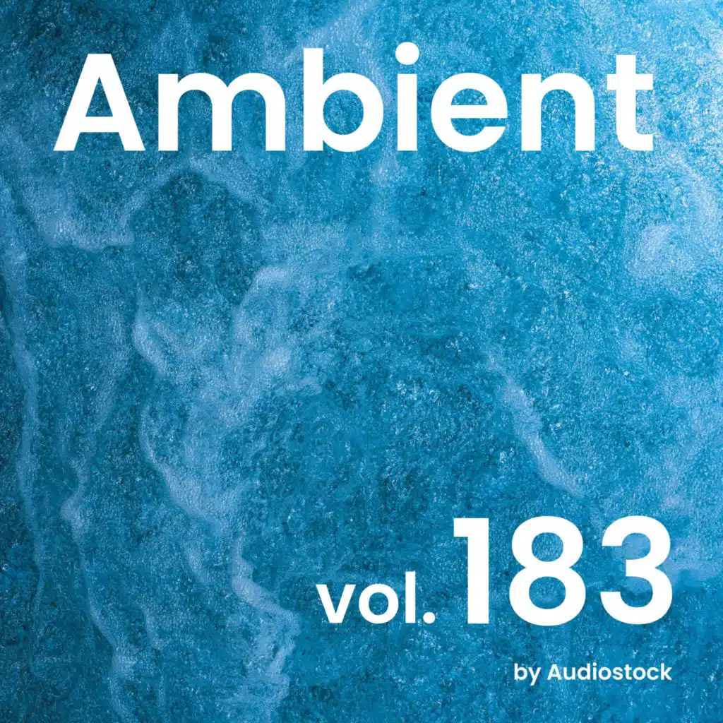アンビエント, Vol. 183 -Instrumental BGM- by Audiostock