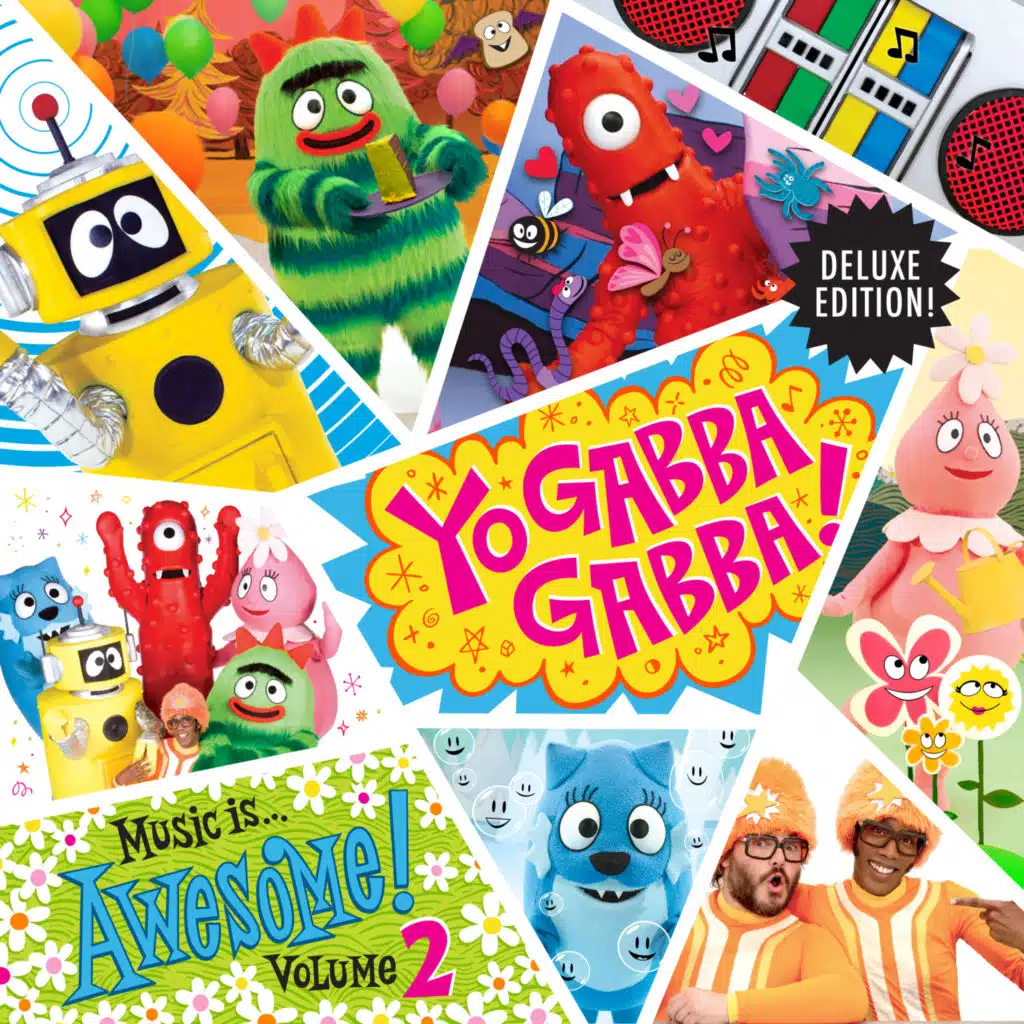 Yo Gabba Gabba! Music Is Awesome! Vol. 2 (Deluxe Edition)