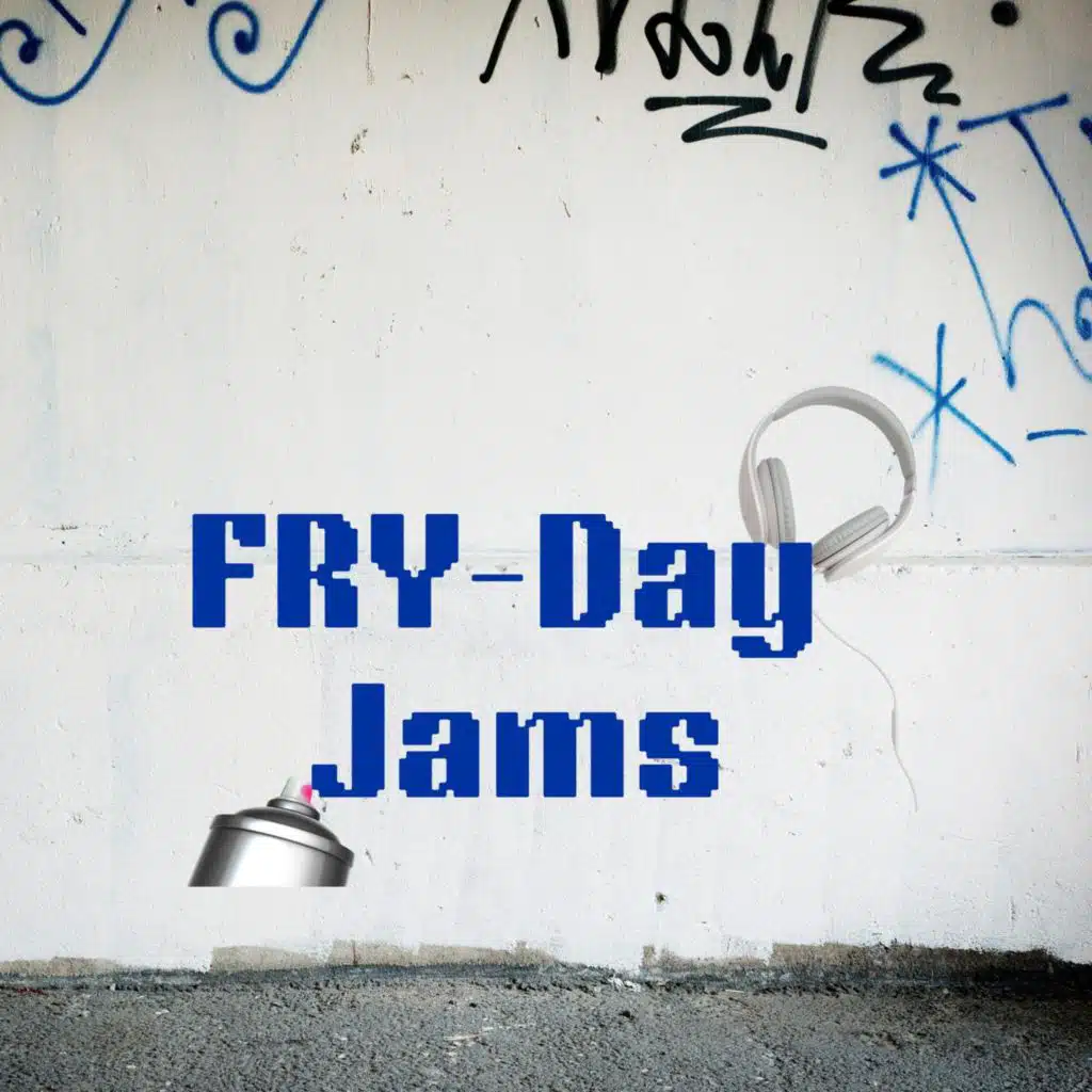 FRY-Day Jams