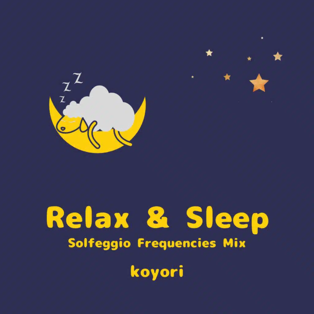 Relax & Sleep (Solfeggio Frequencies Mix)