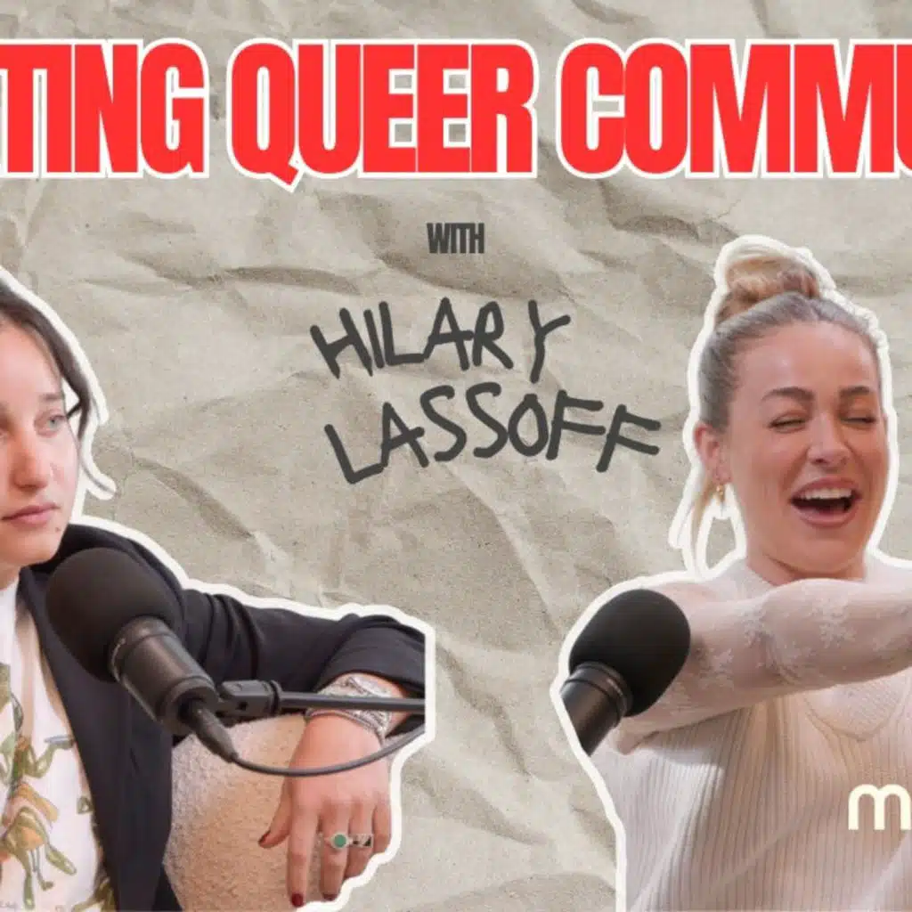 Creating Queer Community with Hilary Lassoff