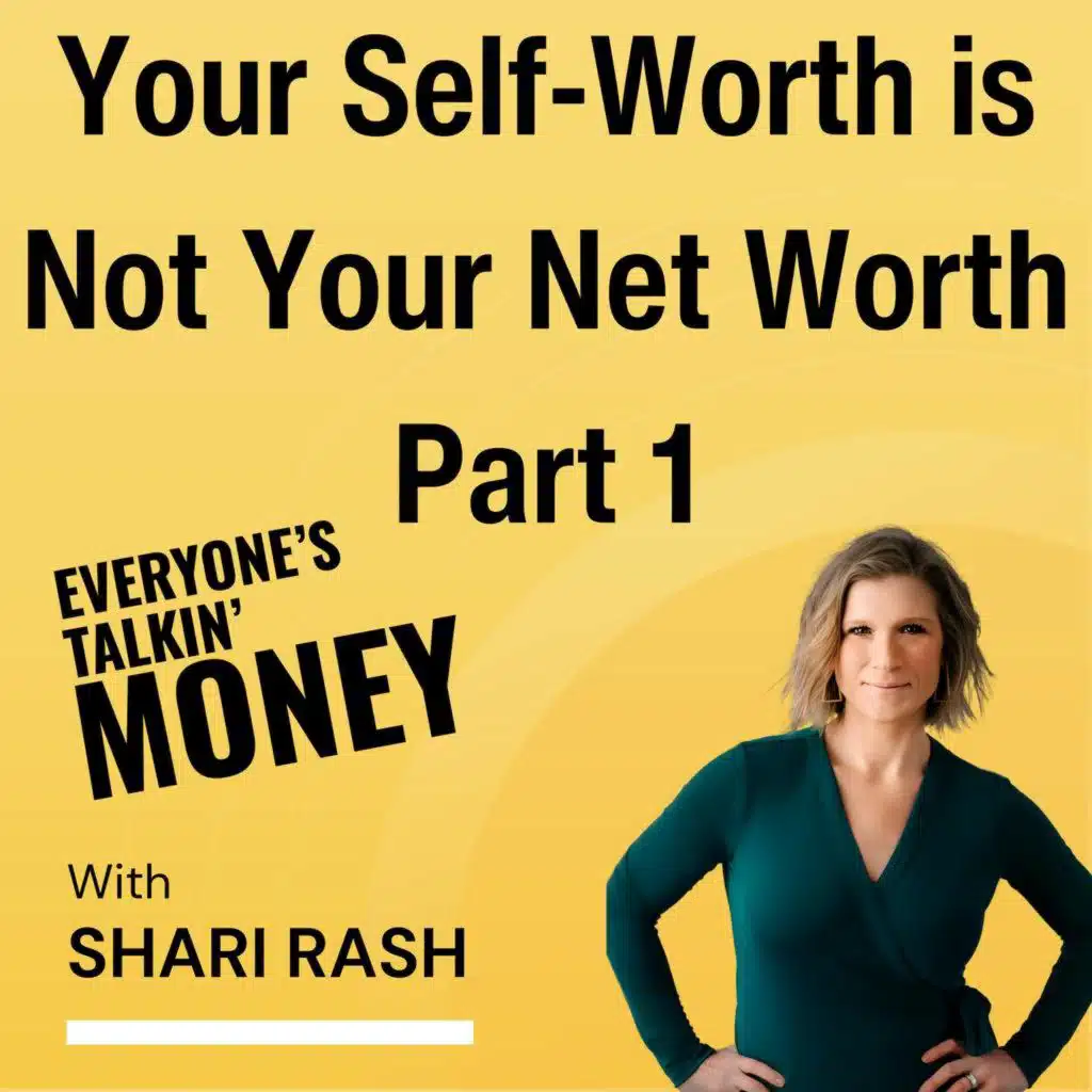 Why Your Self-Worth Is Not Your Net Worth: The Real Cost of Financial Shame (Part 1)