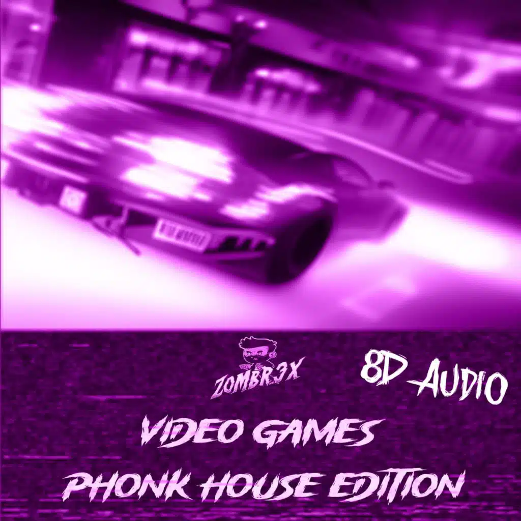 Video Games Phonk House Edition, Vol.1 (PHONK HOUSE 8D AUDIO VERSION)