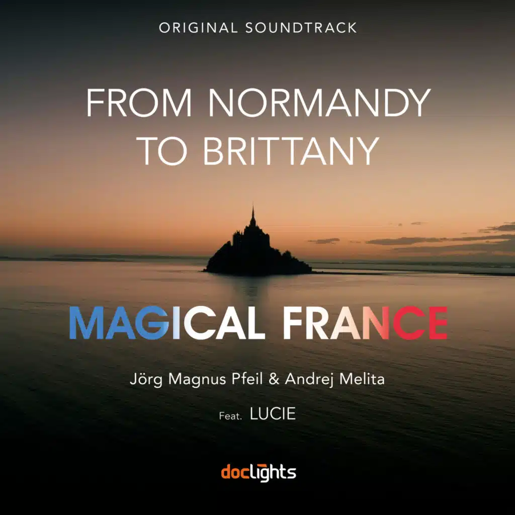 Magical France: From Normandy to Brittany (Original Soundtrack)