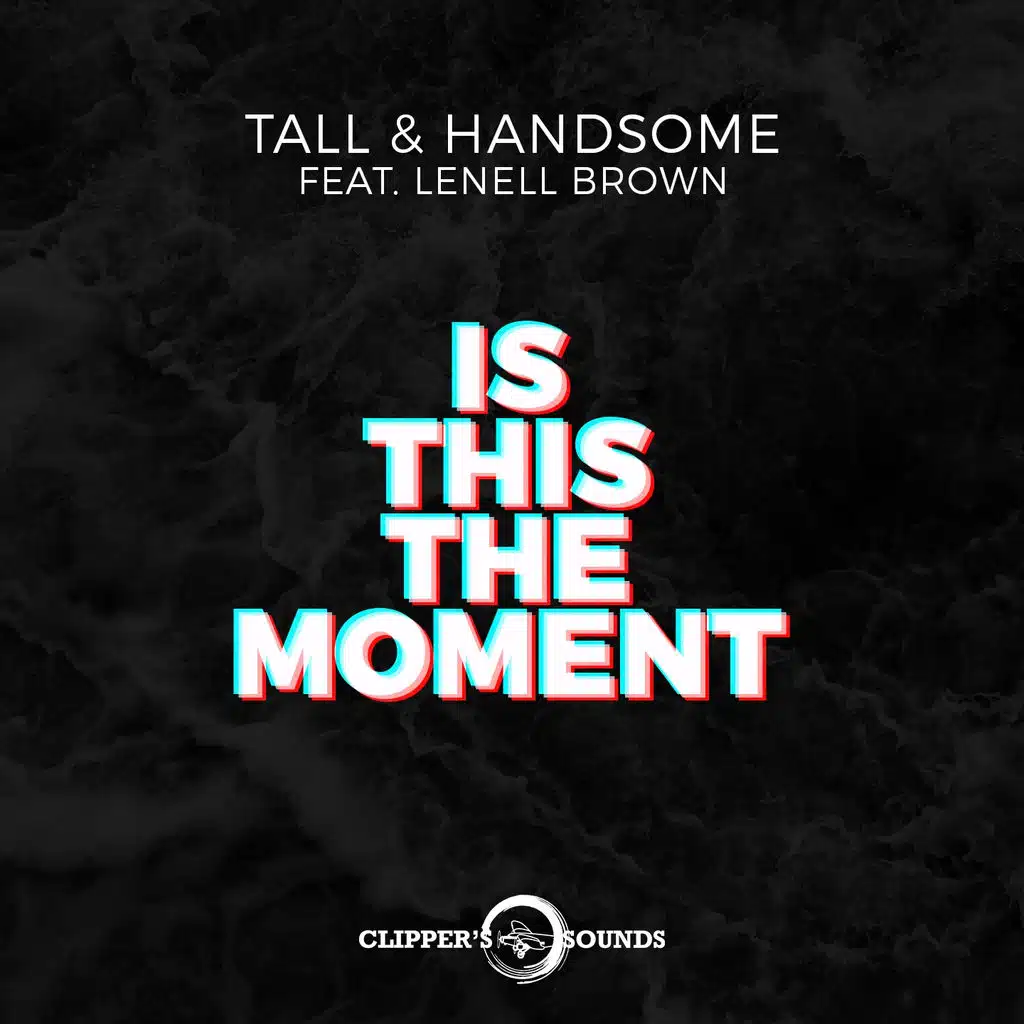 Is This the Moment (Radio Edit) [feat. Lenell Brown]