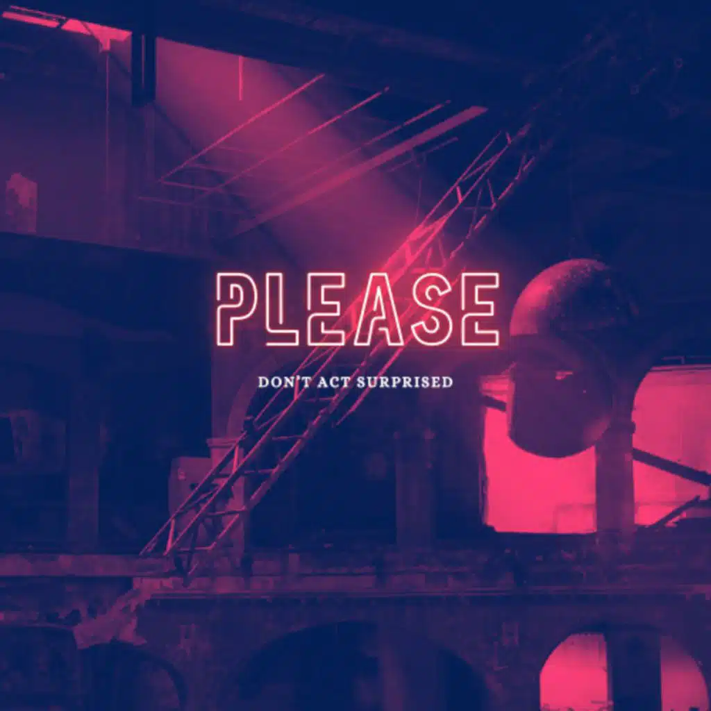 please don't act surprised