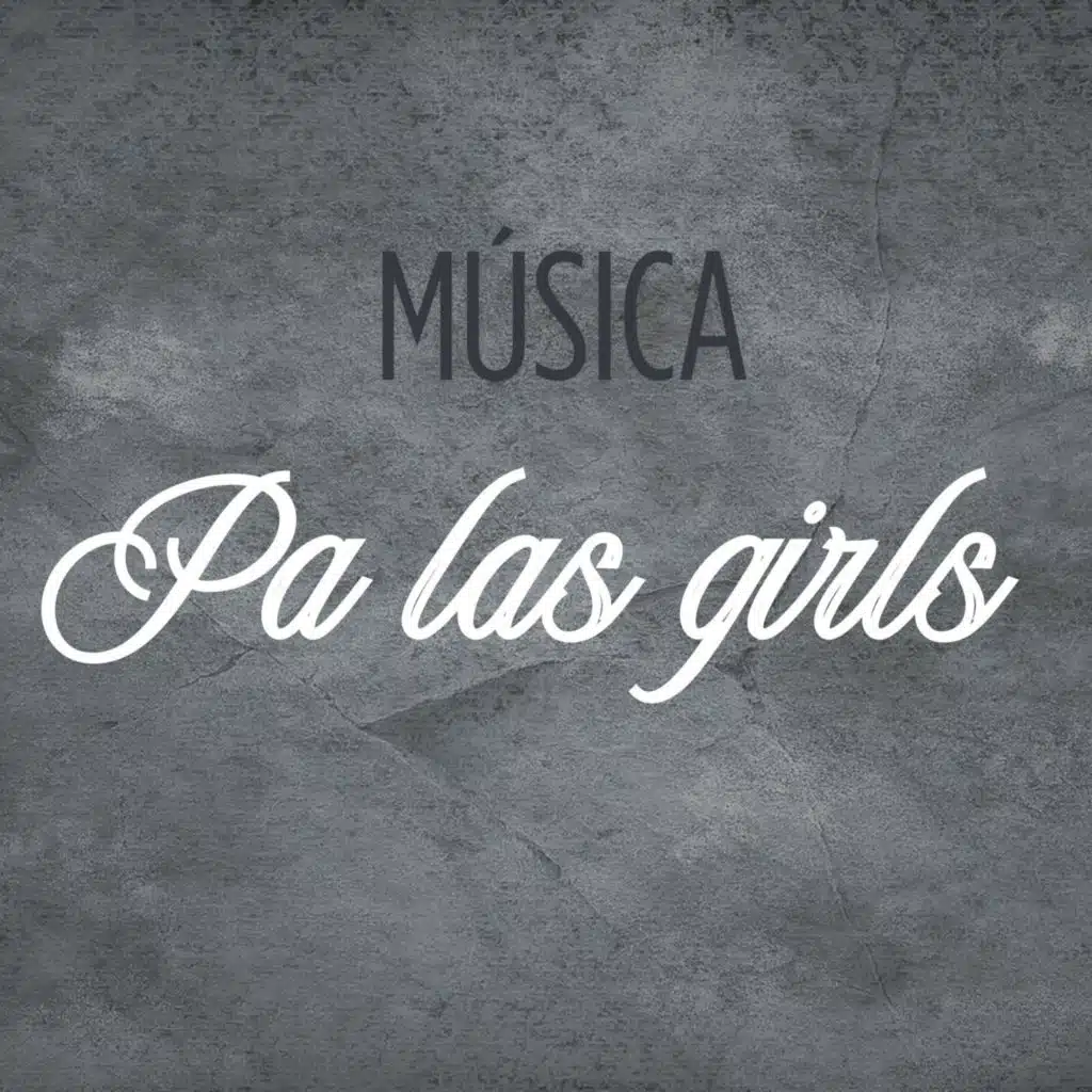 Música Pa las girls