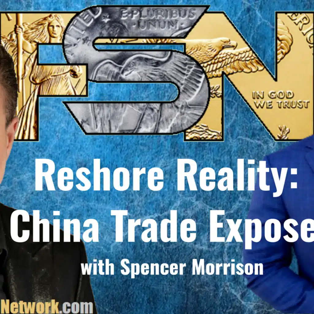 Reshore Reality: China Trade Exposed - Spencer Morrison #6282
