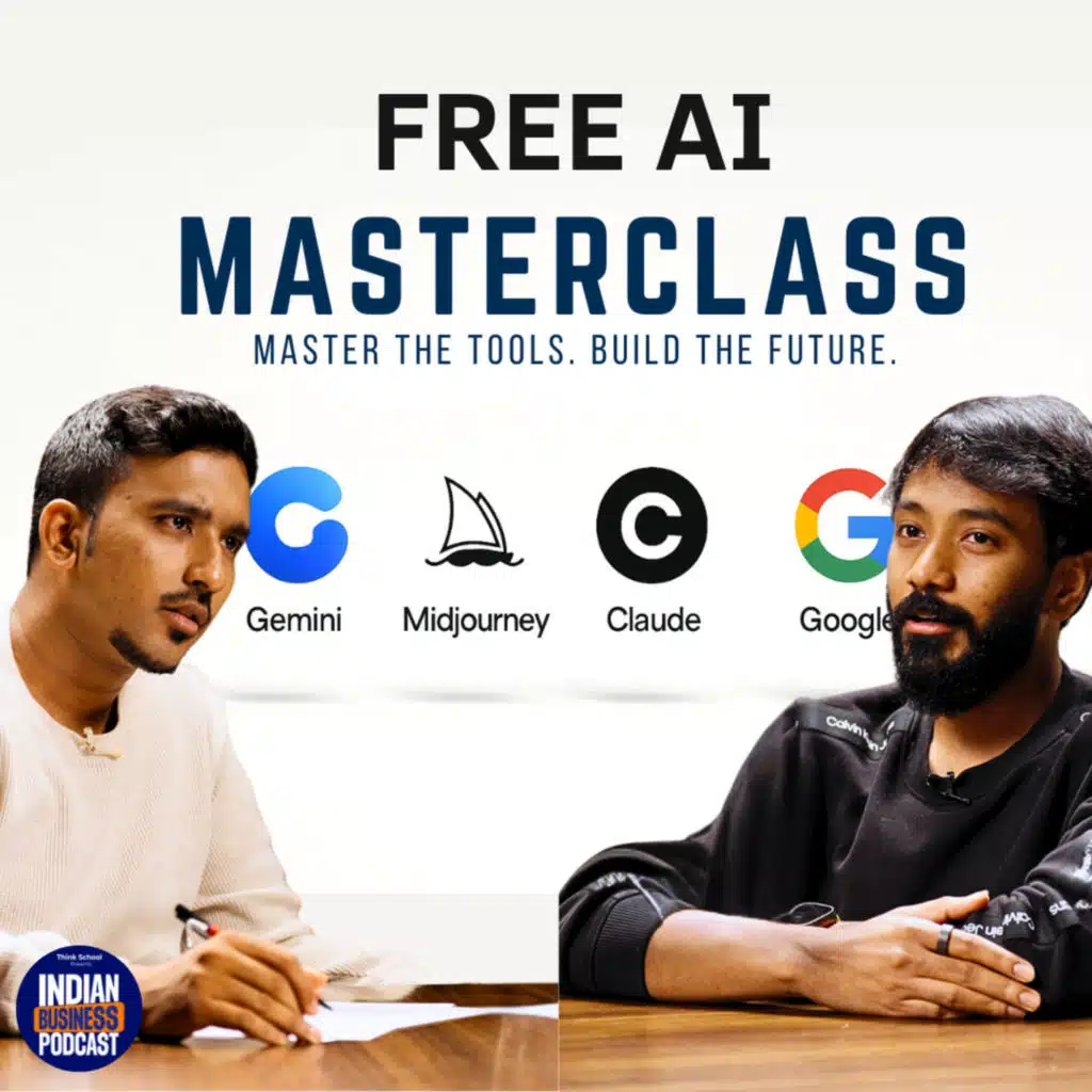 Ultimate AI Masterclass for Founders and Executives 💰| Vaibhav Sisinty | Indian Business podcast