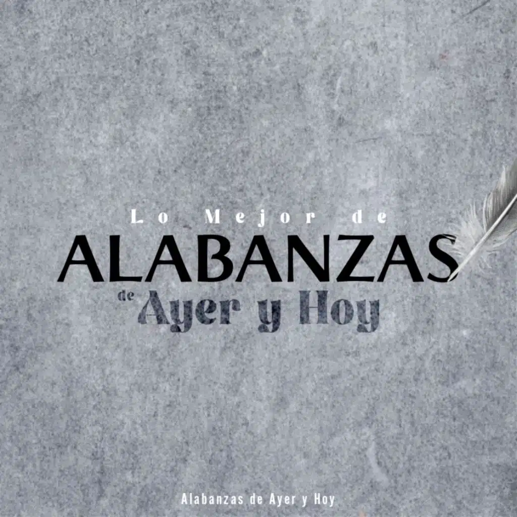 Alabanzas de Ayer y Hoy