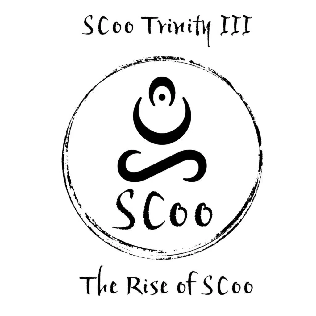 Scoo Trinity III: The Rise of SCoo