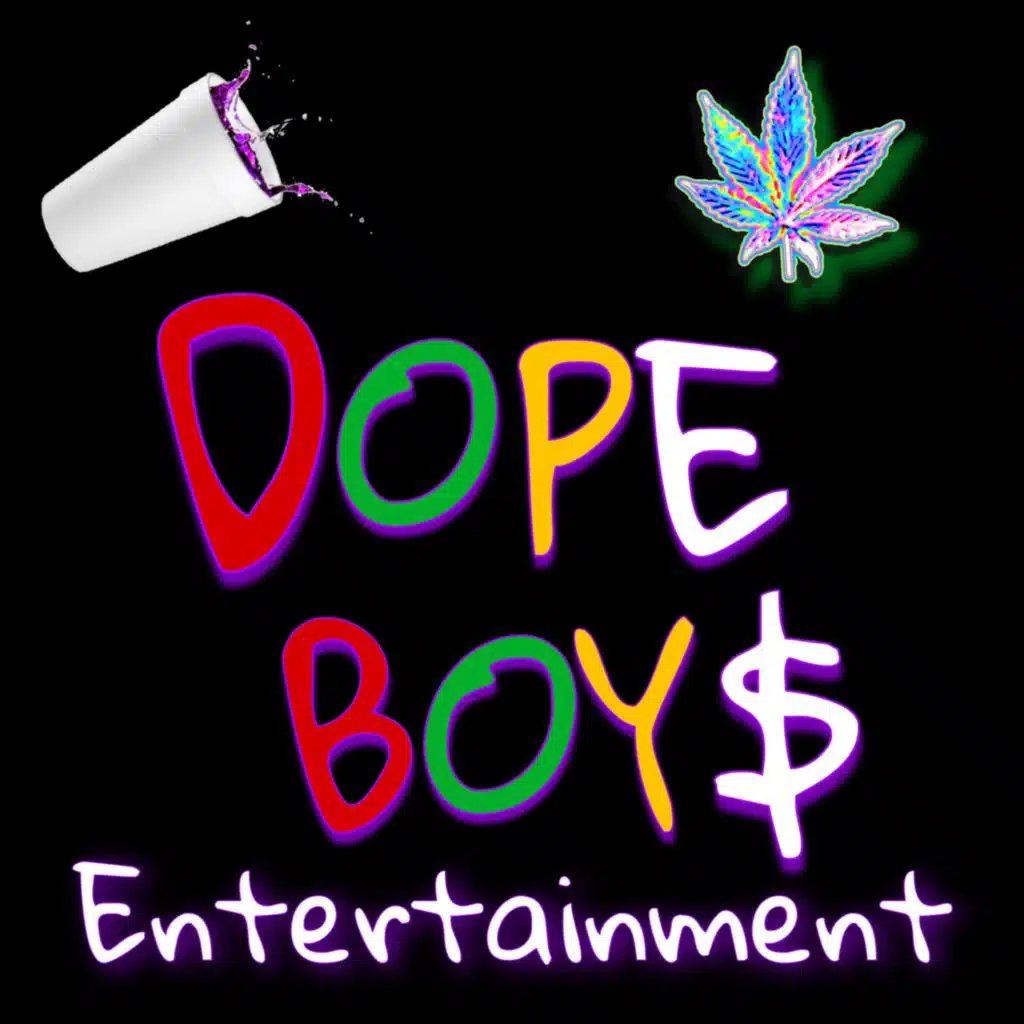 Dope Boy$ Ent