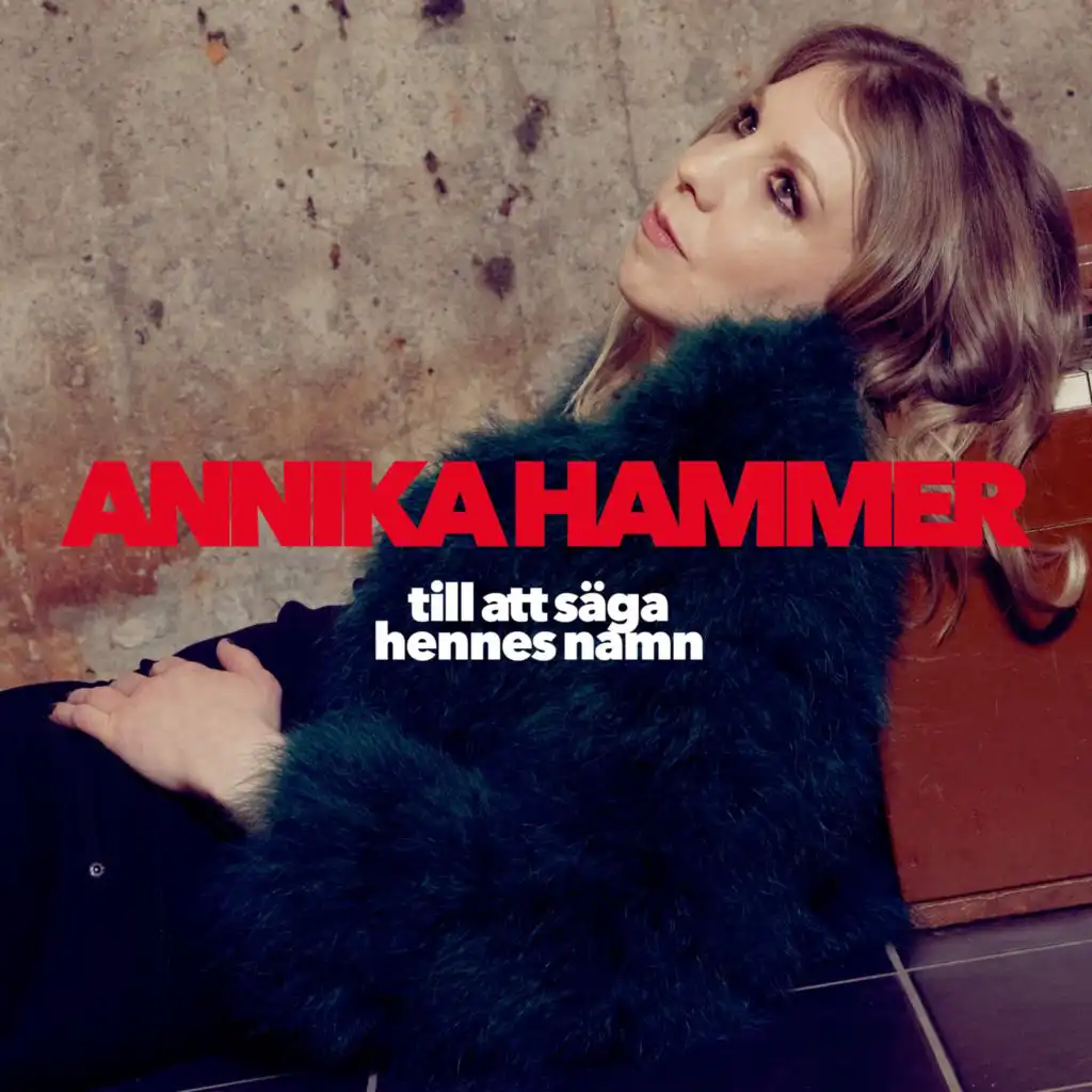 Till att säga hennes namn