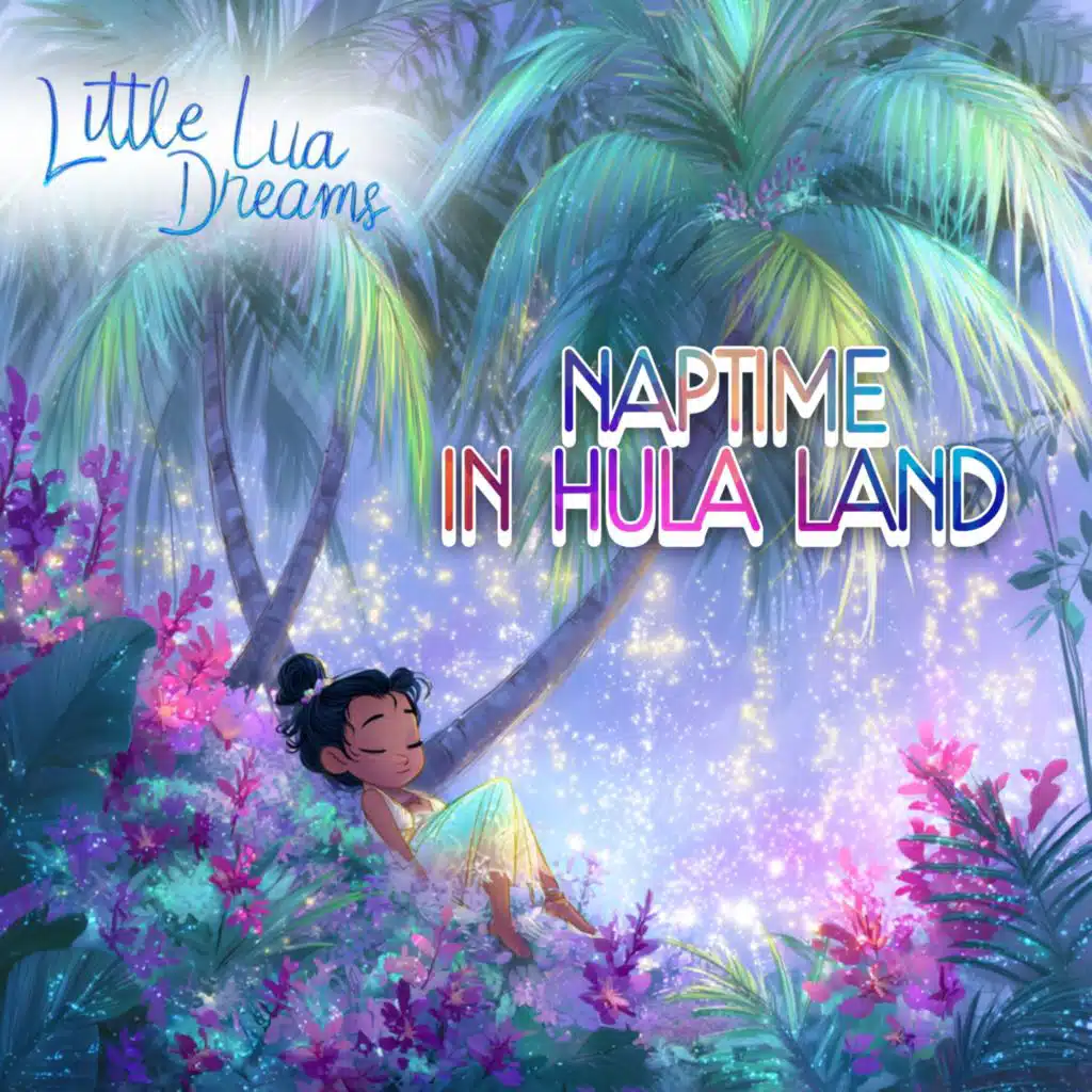 Naptime in Hula Land
