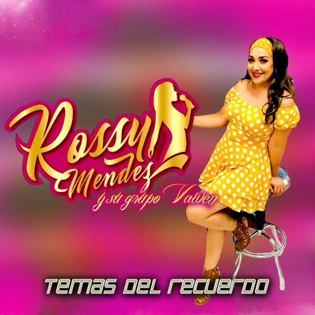 Rossy Mendez Y Su Grupo Vaiven