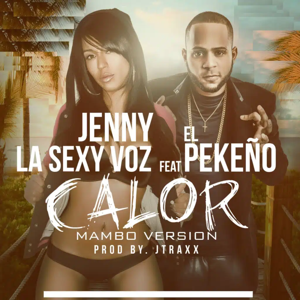 Calor (feat. El Pequeno) [Mambo Mix]