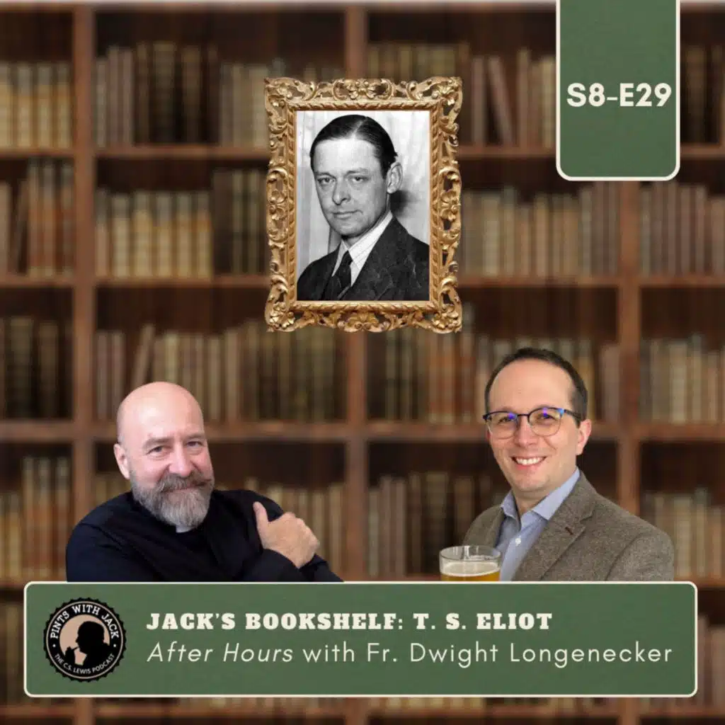 S8E29 – AH – "Jack's Bookshelf: T. S. Eliot", After Hours with Fr. Dwight Longenecker