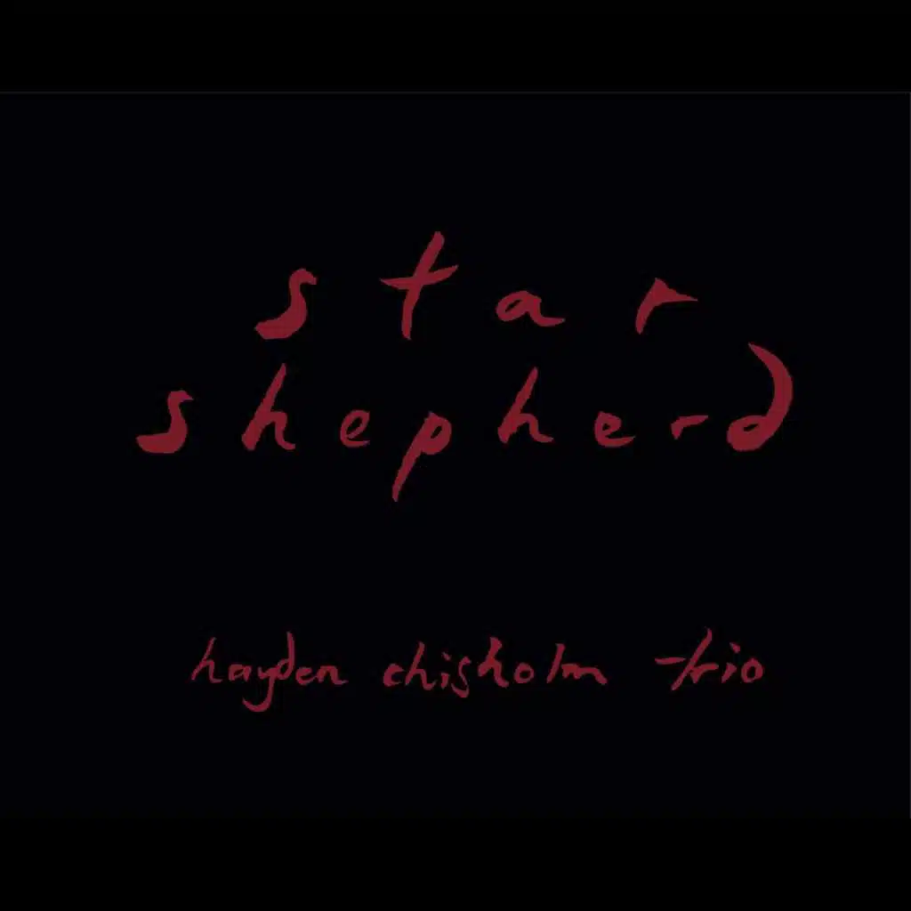 Star Shepherd (feat. Achim Kaufmann & Petter Eldh)