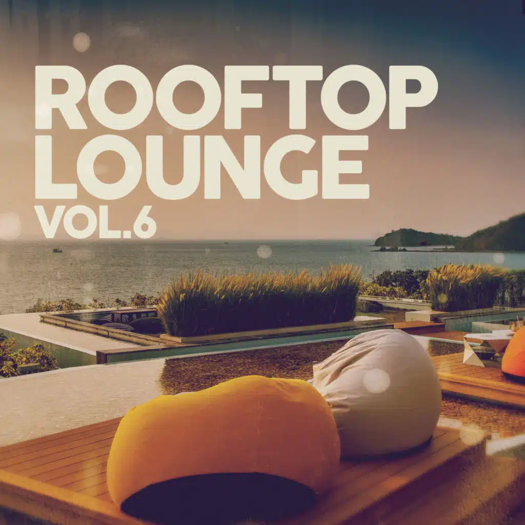 Rooftop Lounge Vol. 6