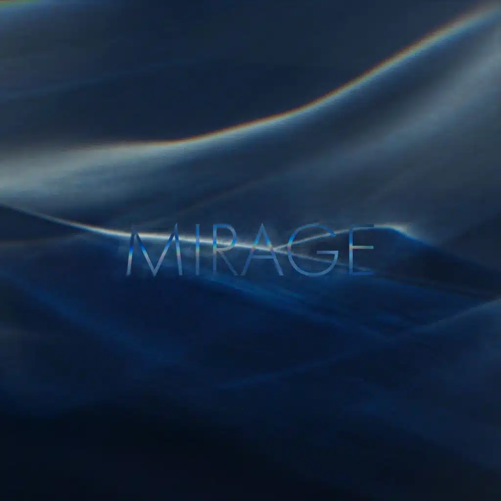 Mirage / Lull