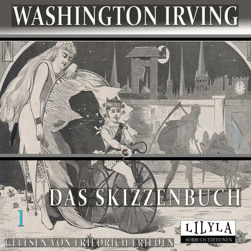 Das Skizzenbuch 1 (Vorwort, Die Seereise, Roscoe, Das Weib.)
