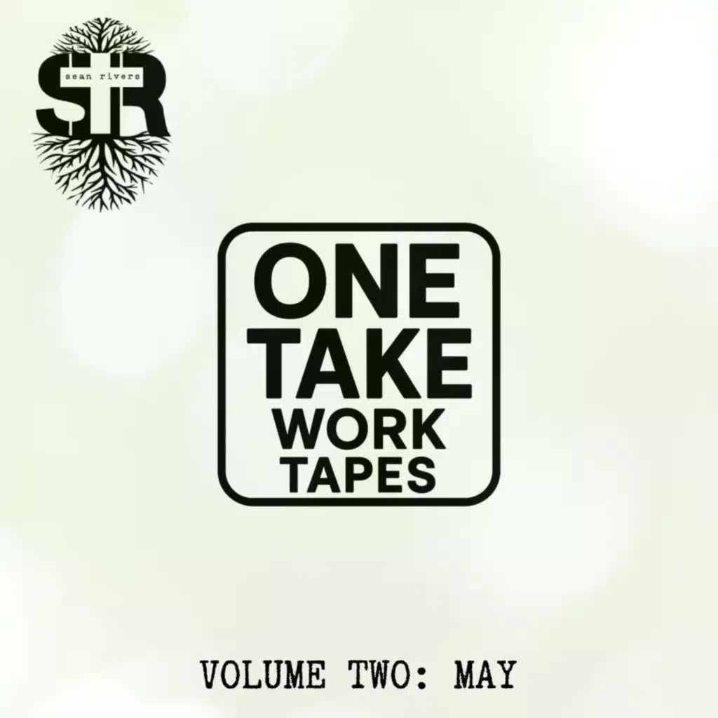 One Take Work Tapes (Volume 2: May)