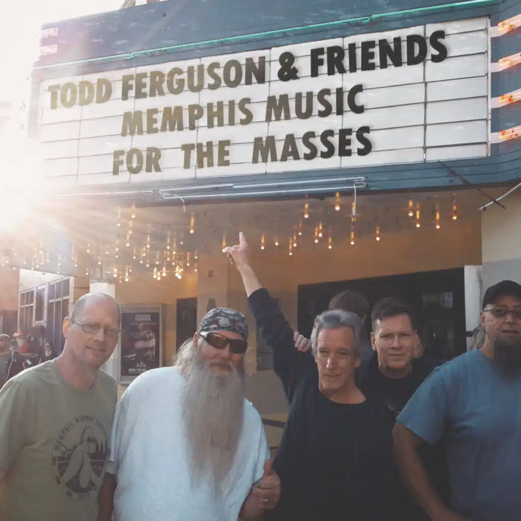 Todd Ferguson & Friends' Memphis Music for the Masses