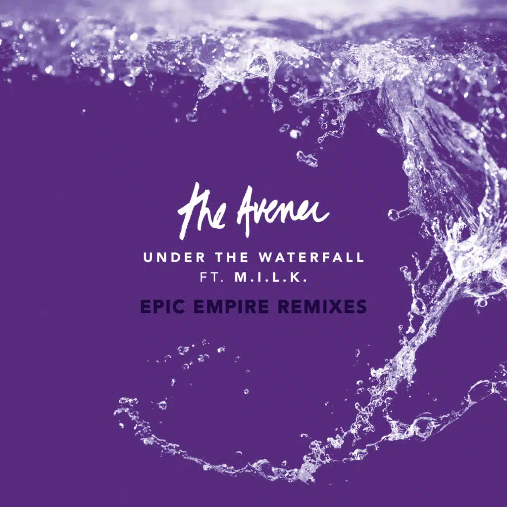Under the Waterfall (Epic Empire House Cut Remix) [feat. M.I.L.K.]