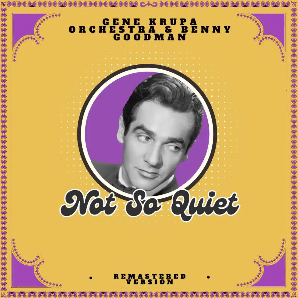 Not So Quiet (Remastered Version)