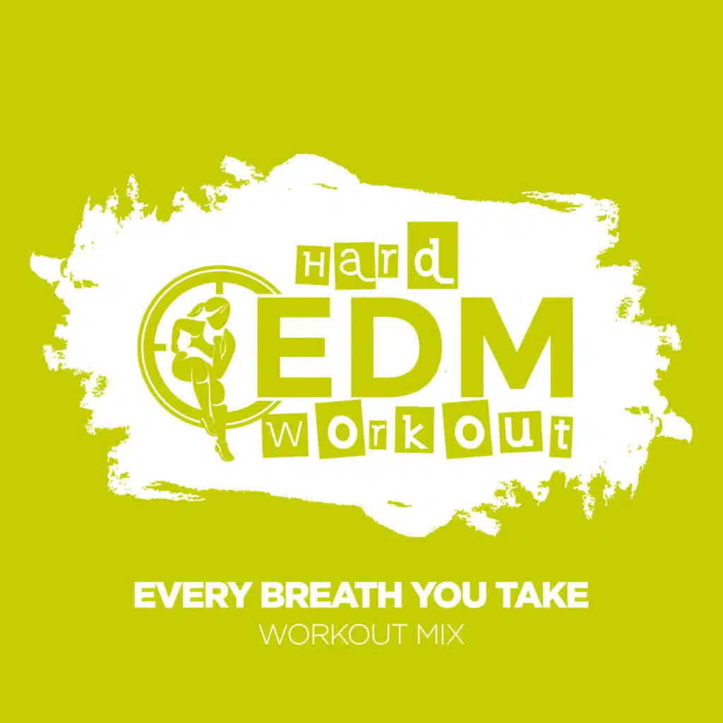 Every Breath You Take (Workout Mix Edit 140 bpm)