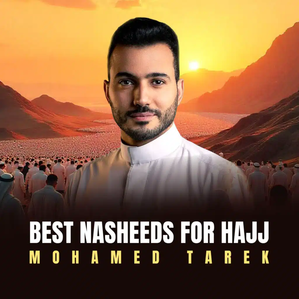 Best Nasheeds for Hajj