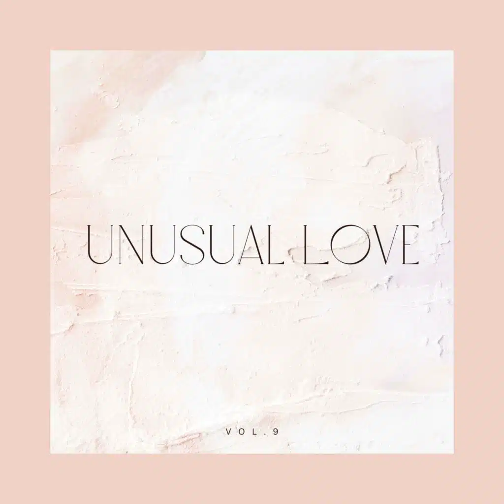 Unusual Love, Vol. 9