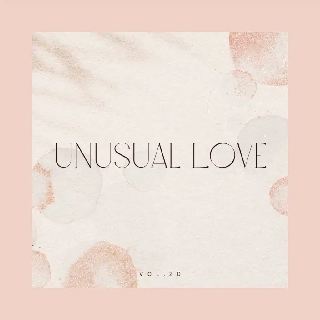 Unusual Love, Vol. 20