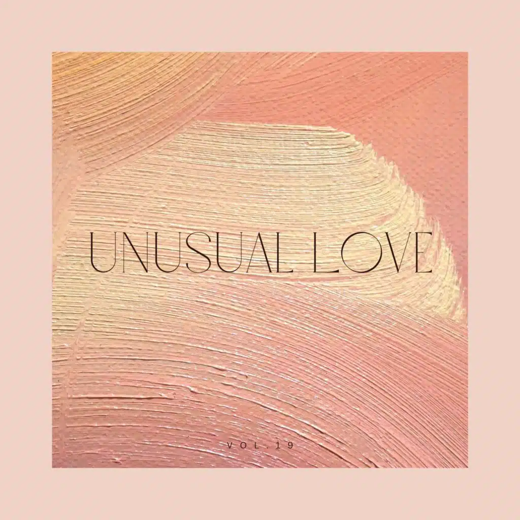 Unusual Love, Vol. 19